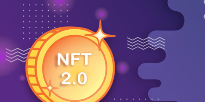  NFT ۲.۰؛ ظهور نسل جدید توکن‌های غیرمثلی